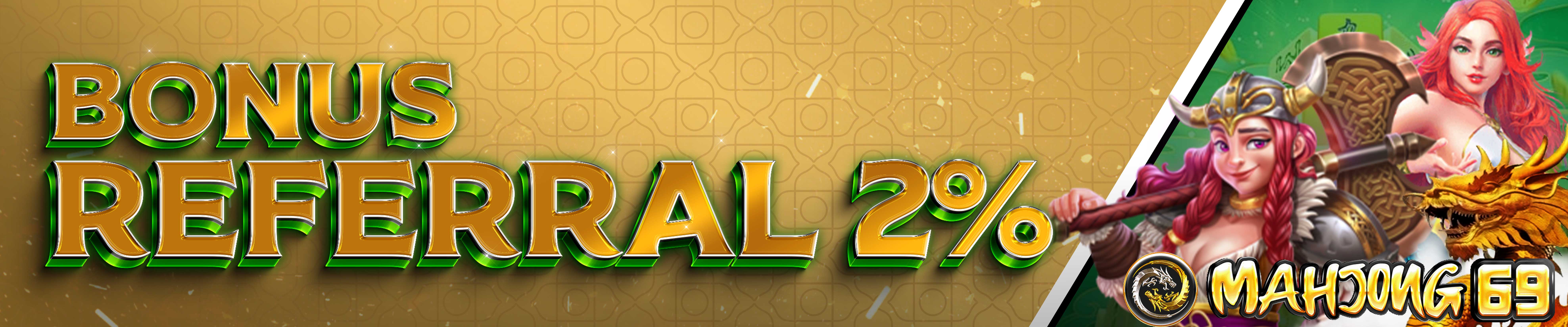 BONUS REFERRAL UNTUK PLAYER 2%