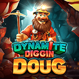 Dynamite-diggin-doug